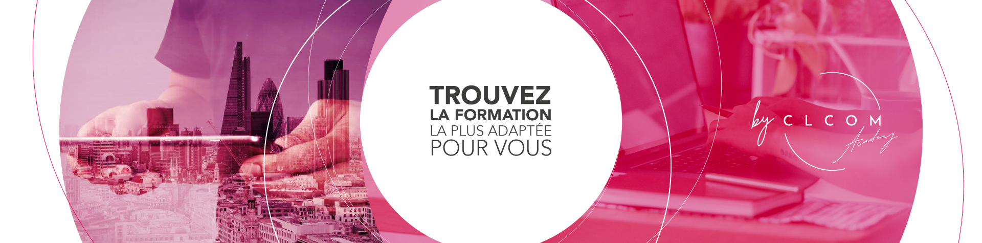 Bannière CLCOM Academy – formations professionnelles